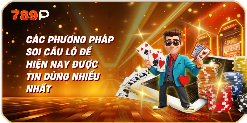 Cách Soi Cầu Lô Đề Hôm Nay Chính Xác Và Hiệu Quả Nhất 2 Các Phương Pháp Soi Cầu Lô Đề Hiện Nay Được Tin Dùng Nhiều Nhất