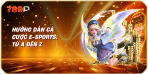Hướng Dẫn Cá Cược E-Sports